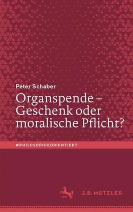 Abbildung von Schaber | Organspende - Geschenk oder moralische Pflicht? | 1. Auflage | 2022 | beck-shop.de
