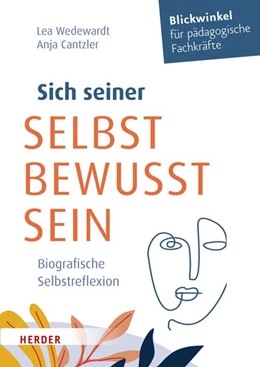 Abbildung von Wedewardt / Cantzler | Sich seiner selbst bewusst sein | 1. Auflage | 2022 | beck-shop.de
