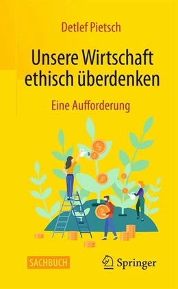 Abbildung von Pietsch | Unsere Wirtschaft ethisch überdenken | 1. Auflage | 2022 | beck-shop.de