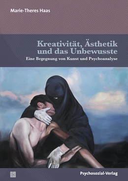 Abbildung von Haas | Kreativität, Ästhetik und das Unbewusste | 1. Auflage | 2022 | beck-shop.de