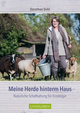Abbildung von Dahl | Meine Herde hinterm Haus | 1. Auflage | 2022 | beck-shop.de