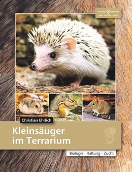 Abbildung von Ehrlich | Kleinsäuger im Terrarium | 3. Auflage | 2022 | beck-shop.de