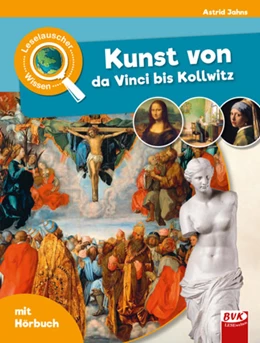 Abbildung von Jahns | Leselauscher Wissen: Kunst von da Vinci bis Kollwitz | 1. Auflage | 2022 | beck-shop.de