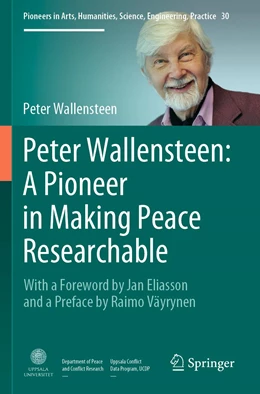Abbildung von Wallensteen | Peter Wallensteen: A Pioneer in Making Peace Researchable | 1. Auflage | 2022 | 30 | beck-shop.de