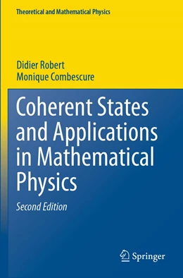 Abbildung von Robert / Combescure | Coherent States and Applications in Mathematical Physics | 2. Auflage | 2022 | beck-shop.de