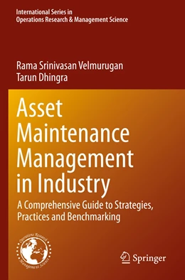 Abbildung von Velmurugan / Dhingra | Asset Maintenance Management in Industry | 1. Auflage | 2022 | 310 | beck-shop.de