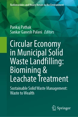 Abbildung von Pathak / Palani | Circular Economy in Municipal Solid Waste Landfilling: Biomining & Leachate Treatment | 1. Auflage | 2022 | beck-shop.de