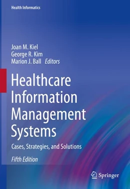 Abbildung von Kiel / Kim | Healthcare Information Management Systems | 5. Auflage | 2022 | beck-shop.de