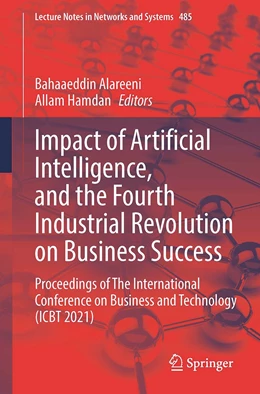 Abbildung von Alareeni / Hamdan | Impact of Artificial Intelligence, and the Fourth Industrial Revolution on Business Success | 1. Auflage | 2022 | 485 | beck-shop.de