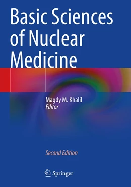 Abbildung von Khalil | Basic Sciences of Nuclear Medicine | 2. Auflage | 2022 | beck-shop.de