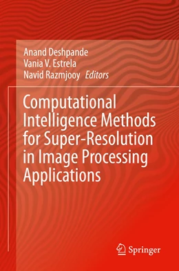Abbildung von Deshpande / Estrela | Computational Intelligence Methods for Super-Resolution in Image Processing Applications | 1. Auflage | 2022 | beck-shop.de