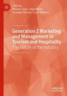 Abbildung von Stylos / Rahimi | Generation Z Marketing and Management in Tourism and Hospitality | 1. Auflage | 2022 | beck-shop.de