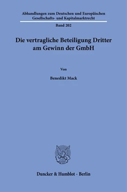 Abbildung von Mack | Die vertragliche Beteiligung Dritter am Gewinn der GmbH. | 1. Auflage | 2022 | 202 | beck-shop.de