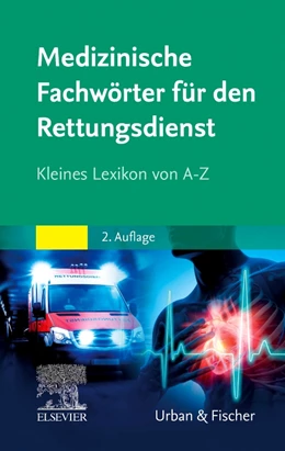 Abbildung von Medizinische Fachwörter Rettungsdienst | 2. Auflage | 2022 | beck-shop.de