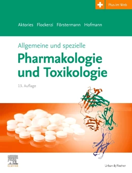 Abbildung von Aktories / Förstermann | Allgemeine und spezielle Pharmakologie und Toxikologie | 13. Auflage | 2022 | beck-shop.de