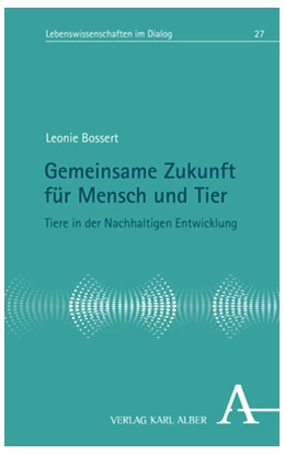 Abbildung von Bossert | Gemeinsame Zukunft für Mensch und Tier | 1. Auflage | 2022 | 27 | beck-shop.de