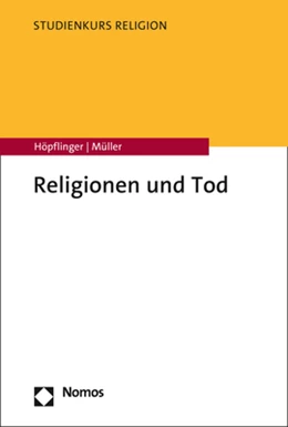 Abbildung von Höpflinger / Müller | Religionen und Tod | 1. Auflage | 2022 | beck-shop.de
