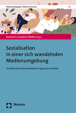 Abbildung von Kammerl / Lampert | Sozialisation in einer sich wandelnden Medienumgebung | 1. Auflage | 2022 | 6 | beck-shop.de
