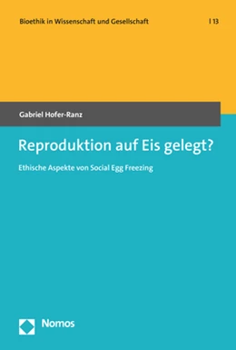 Abbildung von Hofer-Ranz | Reproduktion auf Eis gelegt? | 1. Auflage | 2022 | 13 | beck-shop.de