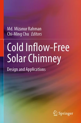 Abbildung von Rahman / Chu | Cold Inflow-Free Solar Chimney | 1. Auflage | 2022 | beck-shop.de