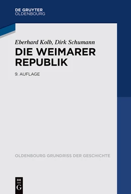 Abbildung von Kolb / Schumann | Die Weimarer Republik | 9. Auflage | 2022 | beck-shop.de