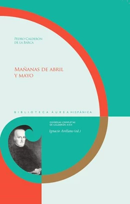 Abbildung von Calderón De La Barca / Arellano | Mañanas de abril y mayo | 1. Auflage | 2022 | beck-shop.de