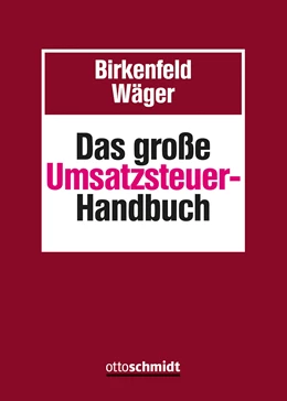 Abbildung von Birkenfeld / Wäger | Das große Umsatzsteuer-Handbuch | 1. Auflage | 2023 | beck-shop.de