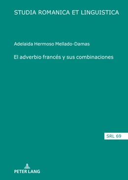 Abbildung von Hermoso Mellado-Damas | El adverbio francés y sus combinaciones | 1. Auflage | 2022 | beck-shop.de
