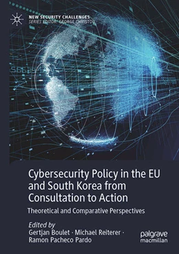 Abbildung von Boulet / Reiterer | Cybersecurity Policy in the EU and South Korea from Consultation to Action | 1. Auflage | 2022 | beck-shop.de