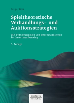Abbildung von Berz | Spieltheoretische Verhandlungs- und Auktionsstrategien | 3. Auflage | 2022 | beck-shop.de