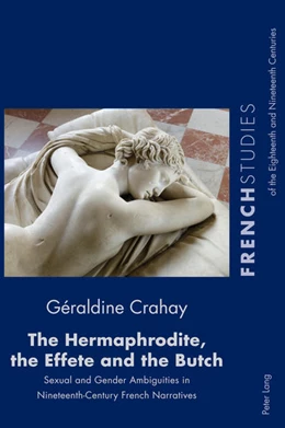 Abbildung von Crahay | The Hermaphrodite, the Effete and the Butch | 1. Auflage | 2022 | beck-shop.de