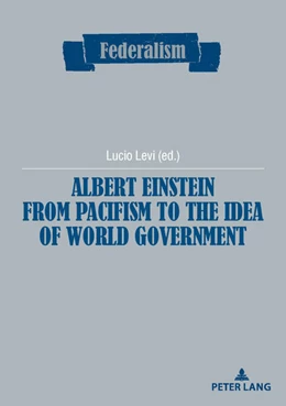 Abbildung von Levi | Albert Einstein from Pacifism to the Idea of World Government | 1. Auflage | 2022 | beck-shop.de