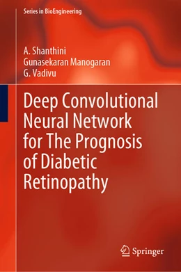 Abbildung von Shanthini / Manogaran | Deep Convolutional Neural Network for The Prognosis of Diabetic Retinopathy | 1. Auflage | 2022 | beck-shop.de