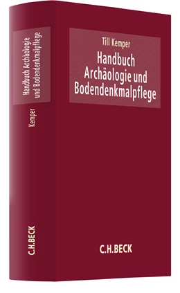 Abbildung von Kemper | Handbuch Archäologie und Bodendenkmalpflege | 1. Auflage | 2023 | beck-shop.de
