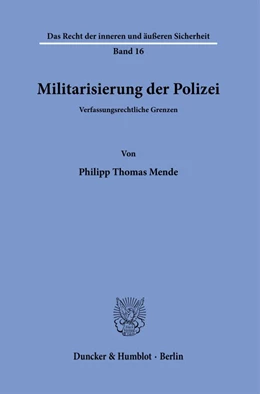 Abbildung von Mende | Militarisierung der Polizei. | 1. Auflage | 2022 | 16 | beck-shop.de