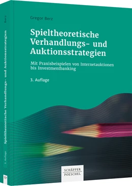 Abbildung von Berz | Spieltheoretische Verhandlungs- und Auktionsstrategien | 3. Auflage | 2022 | beck-shop.de