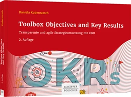 Abbildung von Kudernatsch | Toolbox Objectives and Key Results | 2. Auflage | 2022 | beck-shop.de