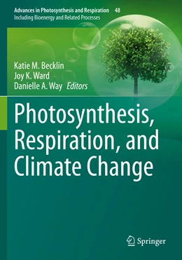Abbildung von Becklin / Ward | Photosynthesis, Respiration, and Climate Change | 1. Auflage | 2022 | 48 | beck-shop.de