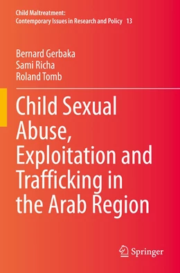 Abbildung von Gerbaka / Richa | Child Sexual Abuse, Exploitation and Trafficking in the Arab Region | 1. Auflage | 2022 | 13 | beck-shop.de