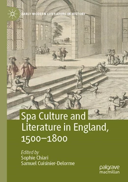 Abbildung von Chiari / Cuisinier-Delorme | Spa Culture and Literature in England, 1500-1800 | 1. Auflage | 2022 | beck-shop.de