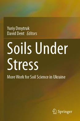 Abbildung von Dmytruk / Dent | Soils Under Stress | 1. Auflage | 2022 | beck-shop.de