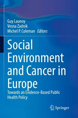 Abbildung von Launoy / Zadnik | Social Environment and Cancer in Europe | 1. Auflage | 2022 | beck-shop.de