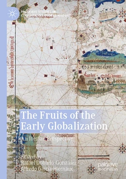 Abbildung von Dobado-González / García-Hiernaux | The Fruits of the Early Globalization | 1. Auflage | 2022 | beck-shop.de