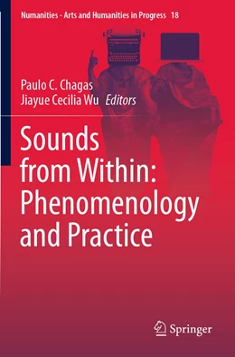 Abbildung von Chagas / Cecilia Wu | Sounds from Within: Phenomenology and Practice | 1. Auflage | 2022 | 18 | beck-shop.de