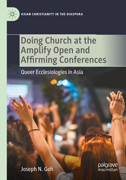 Abbildung von Goh | Doing Church at the Amplify Open and Affirming Conferences | 1. Auflage | 2022 | beck-shop.de
