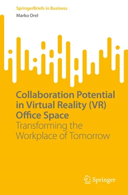 Abbildung von Orel | Collaboration Potential in Virtual Reality (VR) Office Space | 1. Auflage | 2022 | beck-shop.de