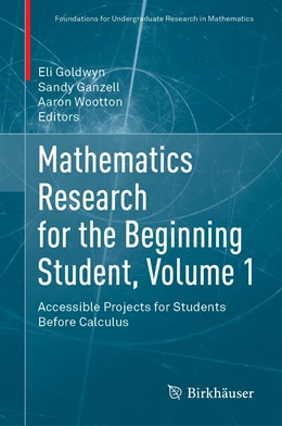 Abbildung von Goldwyn / Ganzell | Mathematics Research for the Beginning Student, Volume 1 | 1. Auflage | 2022 | beck-shop.de
