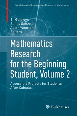 Abbildung von Goldwyn / Ganzell | Mathematics Research for the Beginning Student, Volume 2 | 1. Auflage | 2022 | beck-shop.de