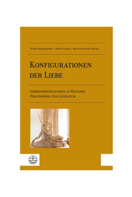Abbildung von Boomgaarden / Leiner | Konfigurationen der Liebe | 1. Auflage | 2023 | beck-shop.de