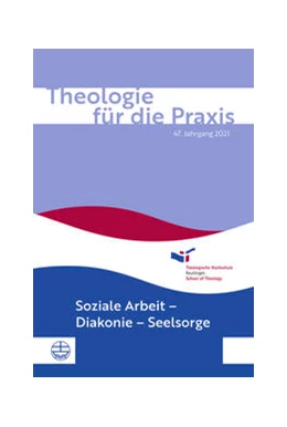 Abbildung von Barthel / Eschmann | Theologie für die Praxis | 47. Jg. (2021) | 1. Auflage | 2022 | beck-shop.de